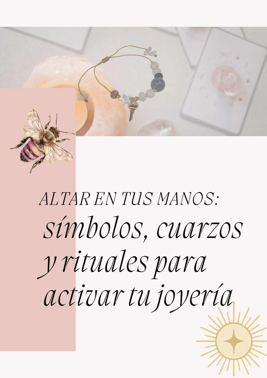 Ebook :Altar en tus manos: símbolos, cuarzos y rituales para activar tu joyería